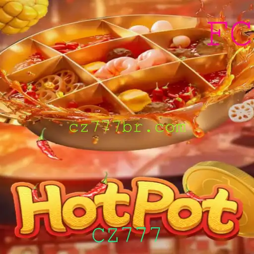 Descubra o Mundo Fascinante do Jogo Hotpot com a Palavra-Chave CZ777